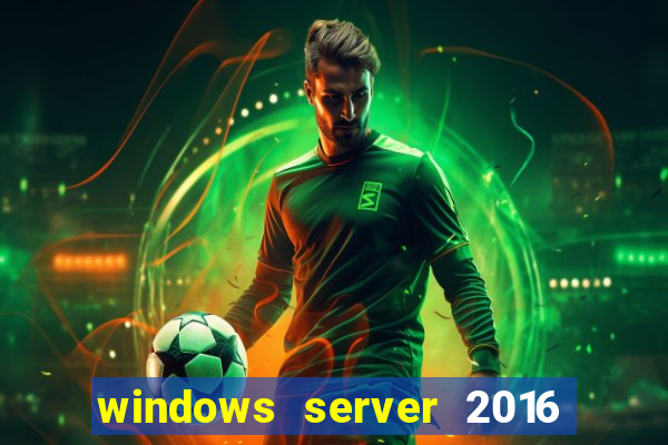 windows server 2016 download iso pt br